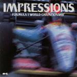 IMPRESSIONS ~ FORMULA 1 WORLD CHAMPIONSHIP ~ IMPRESSIONS ~ FORMULA 1 WORLD CHAMPIONSHIP ~