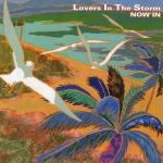 Lovers In The Storm: Now'In Live At Roppongi "Satin Doll"