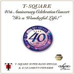 40th Anniversary Celebration Concert “It’s a Wonderful Life!” Complete Edition